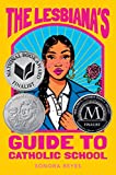 The Lesbiana's Guide to Catholic School