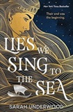 Lies We Sing to the Sea