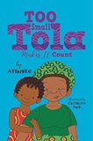 Too Small Tola Makes It Count