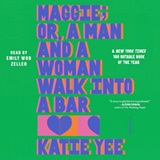 Maggie; Or, A Man and a Woman Walk into a Bar