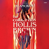 The Corruption of Hollis Brown